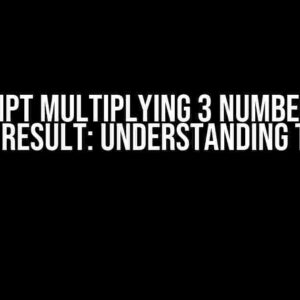 JavaScript Multiplying 3 Numbers Has a Strange Result: Understanding the Issue