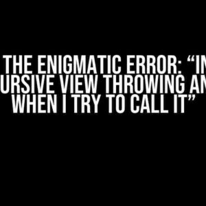 Solving the Enigmatic Error: “In MySQL, My recursive view throwing an error when I try to call it”